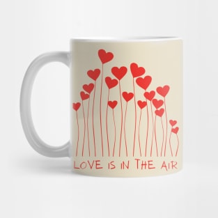 Love is in the air Mug